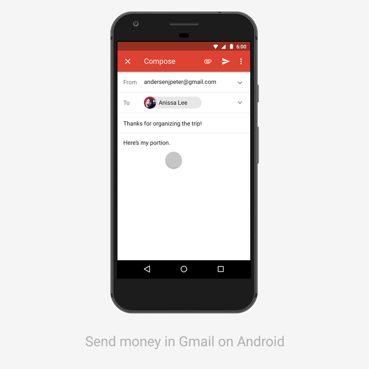 You can now send and request money through the Gmail app using Google ...