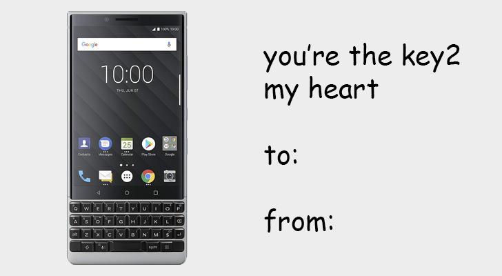 &quot;you're the key2 my heart&quot;, with a picture of the BlackBerry Key2
