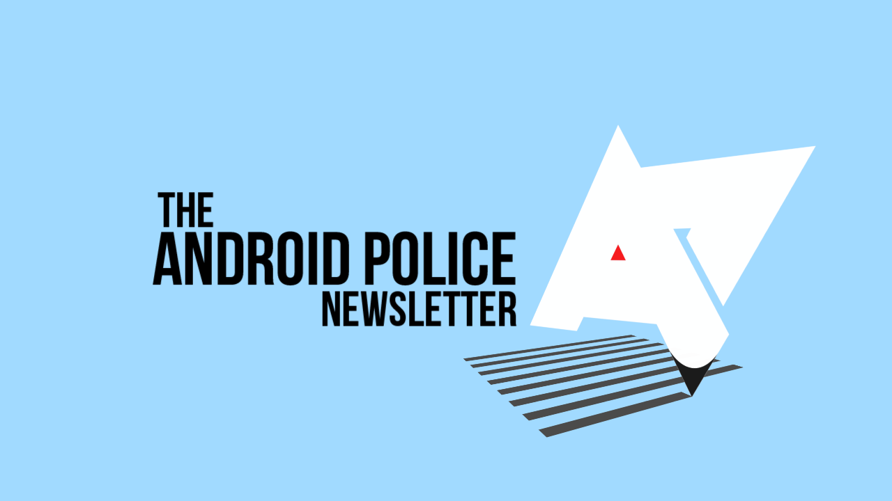 android-police-newsletter (1)