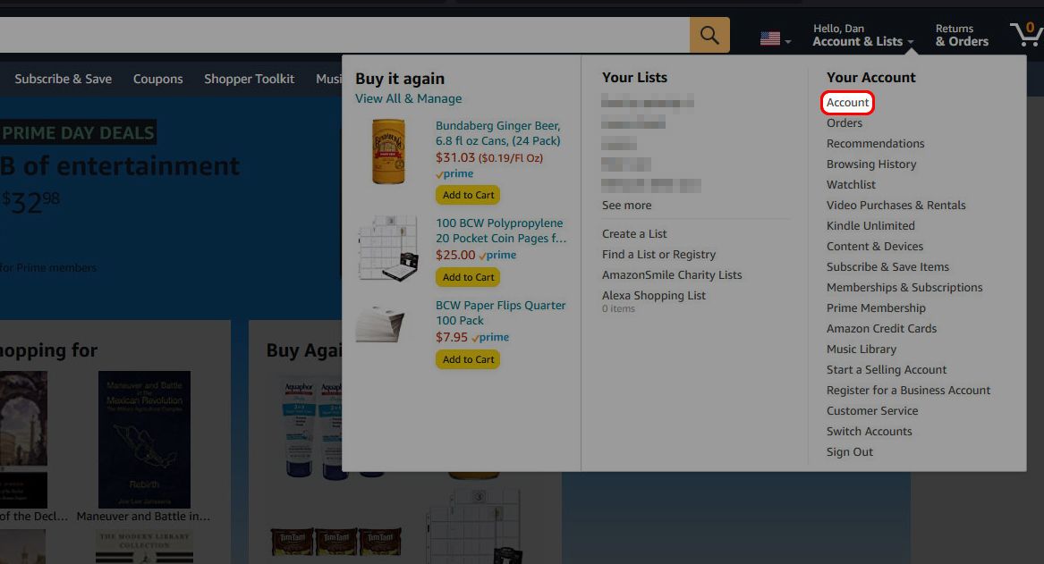 Hover over Accounts & LIsts and click Accounts on Amazon