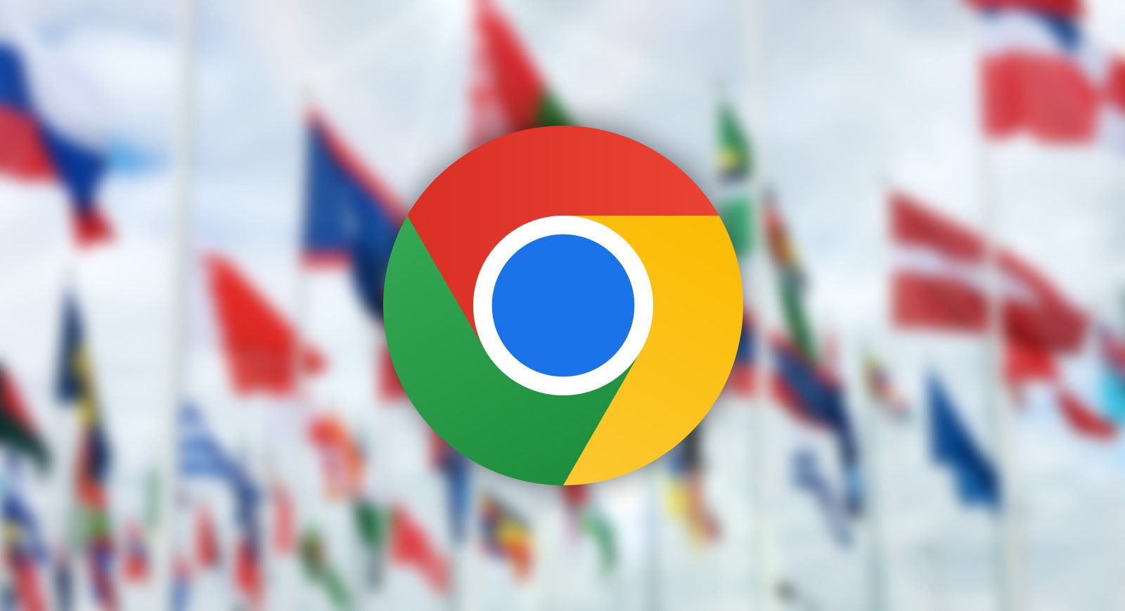 The Google Chrome logo with international flags in the background.