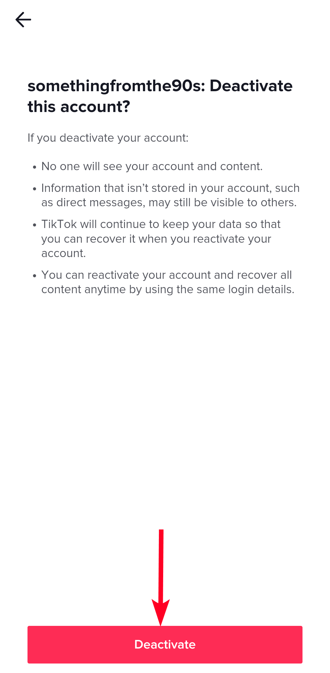 List of consequences for deactivating your TikTok account