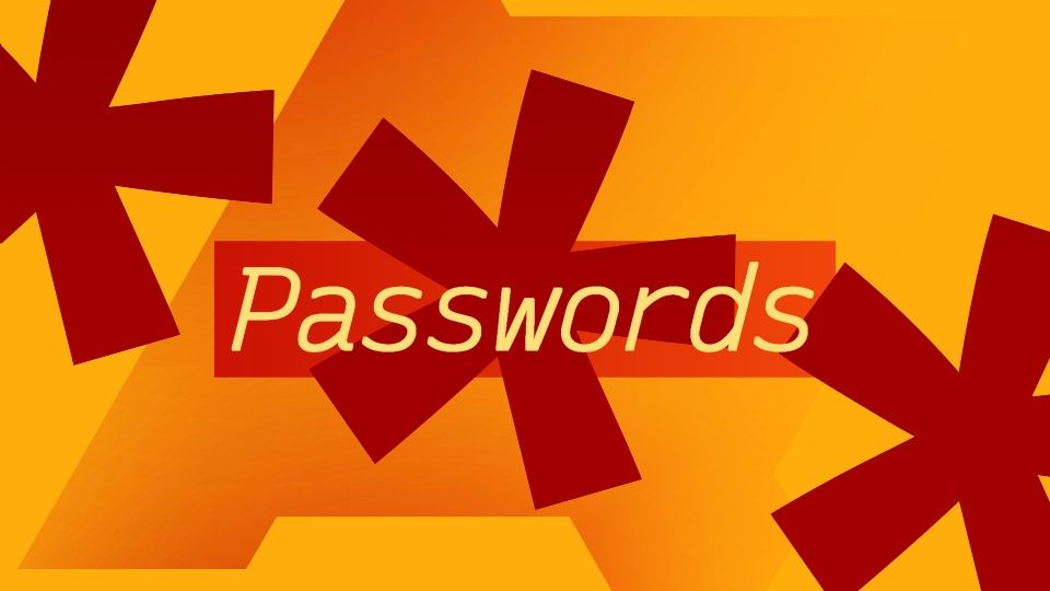 The word "Passwords" against a row a asterisks on an orange background