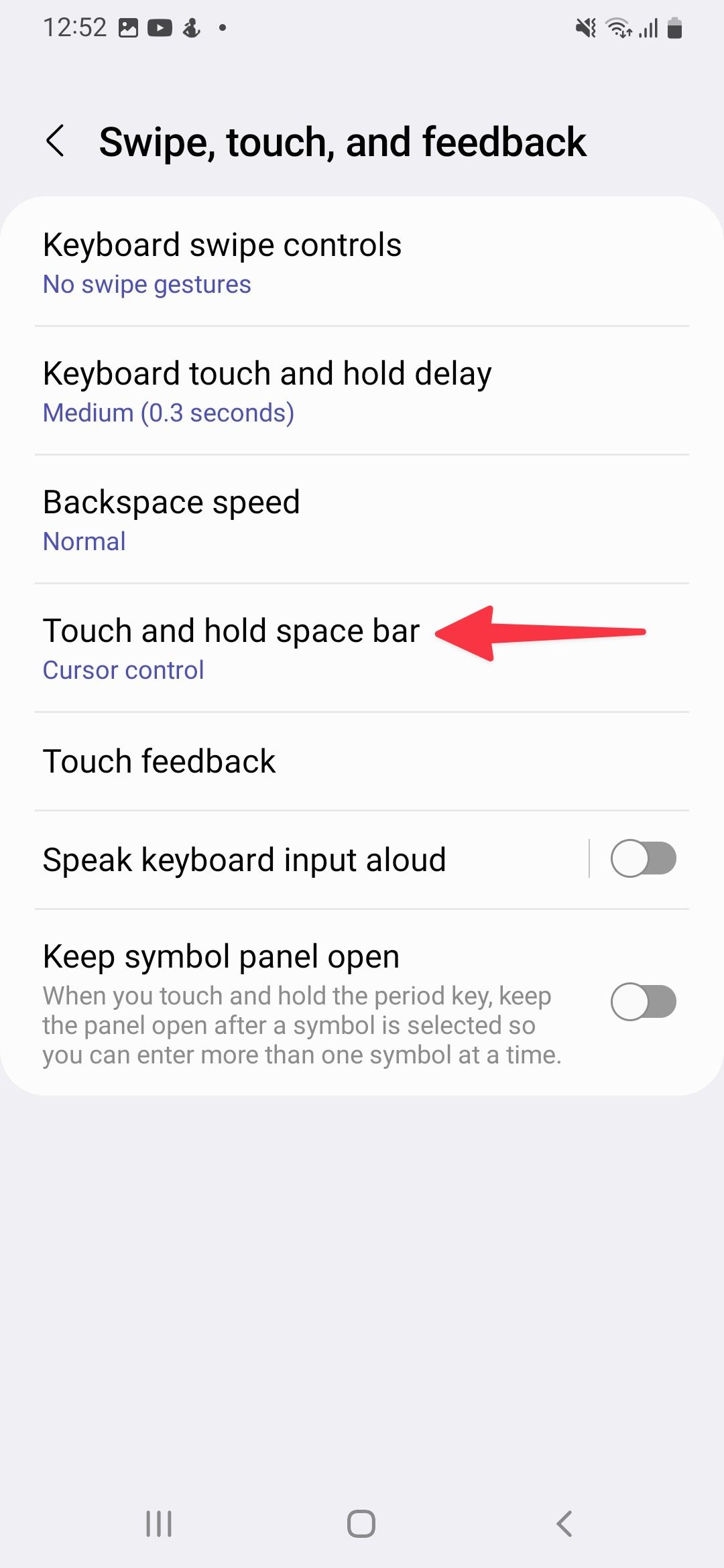 Touch and hold space bar on samsung keyboard