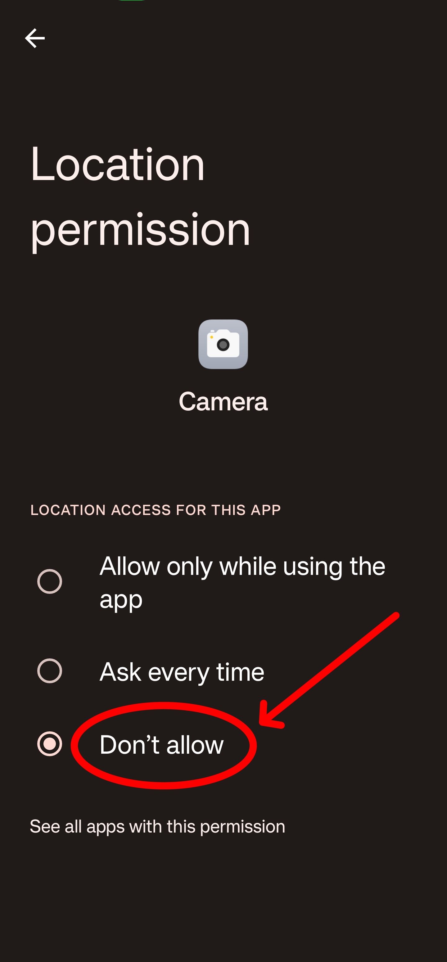 Select don't allow to stop your app from accessing your location.