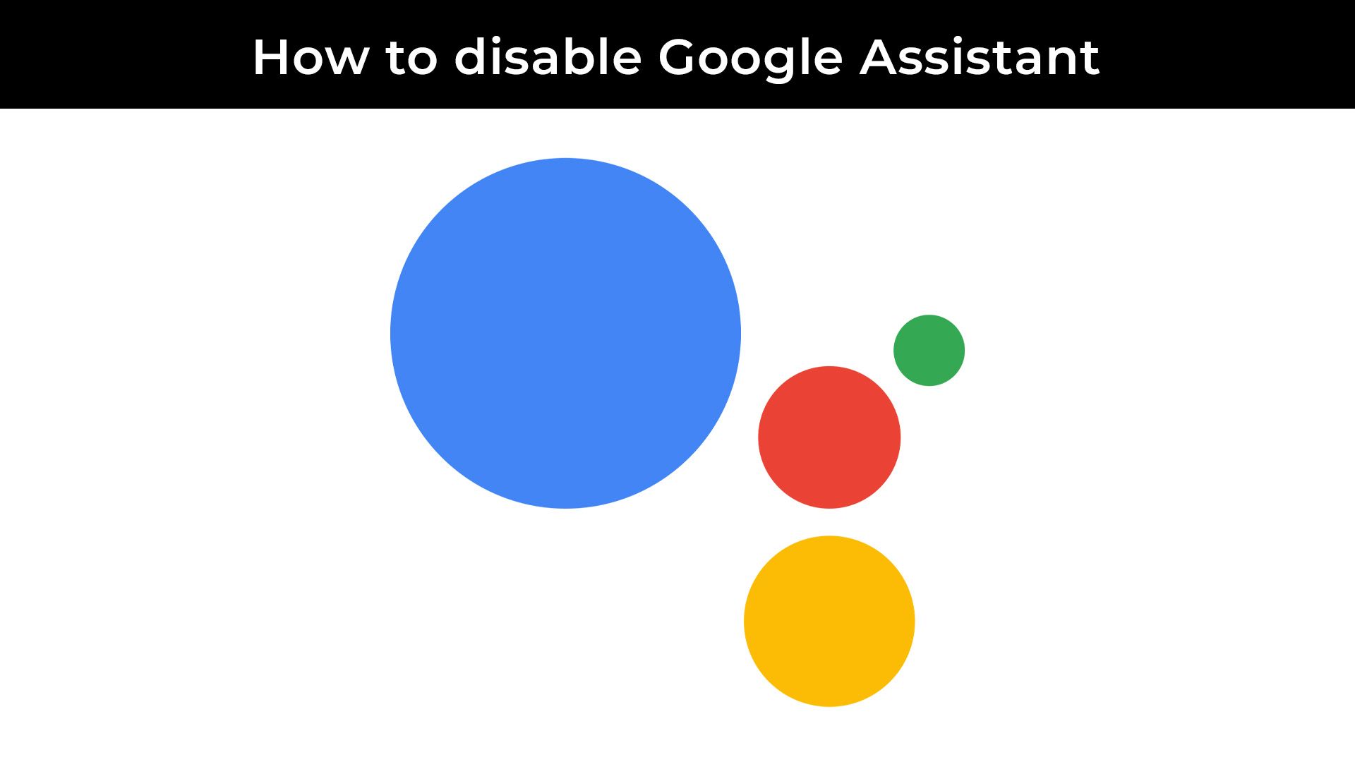 How to disable Google Assistant