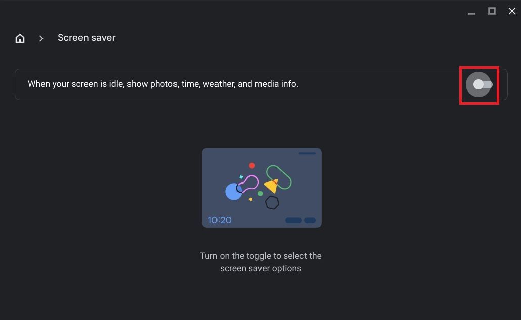 Screenshot highlighting Chromebook's screensaver toggle button.