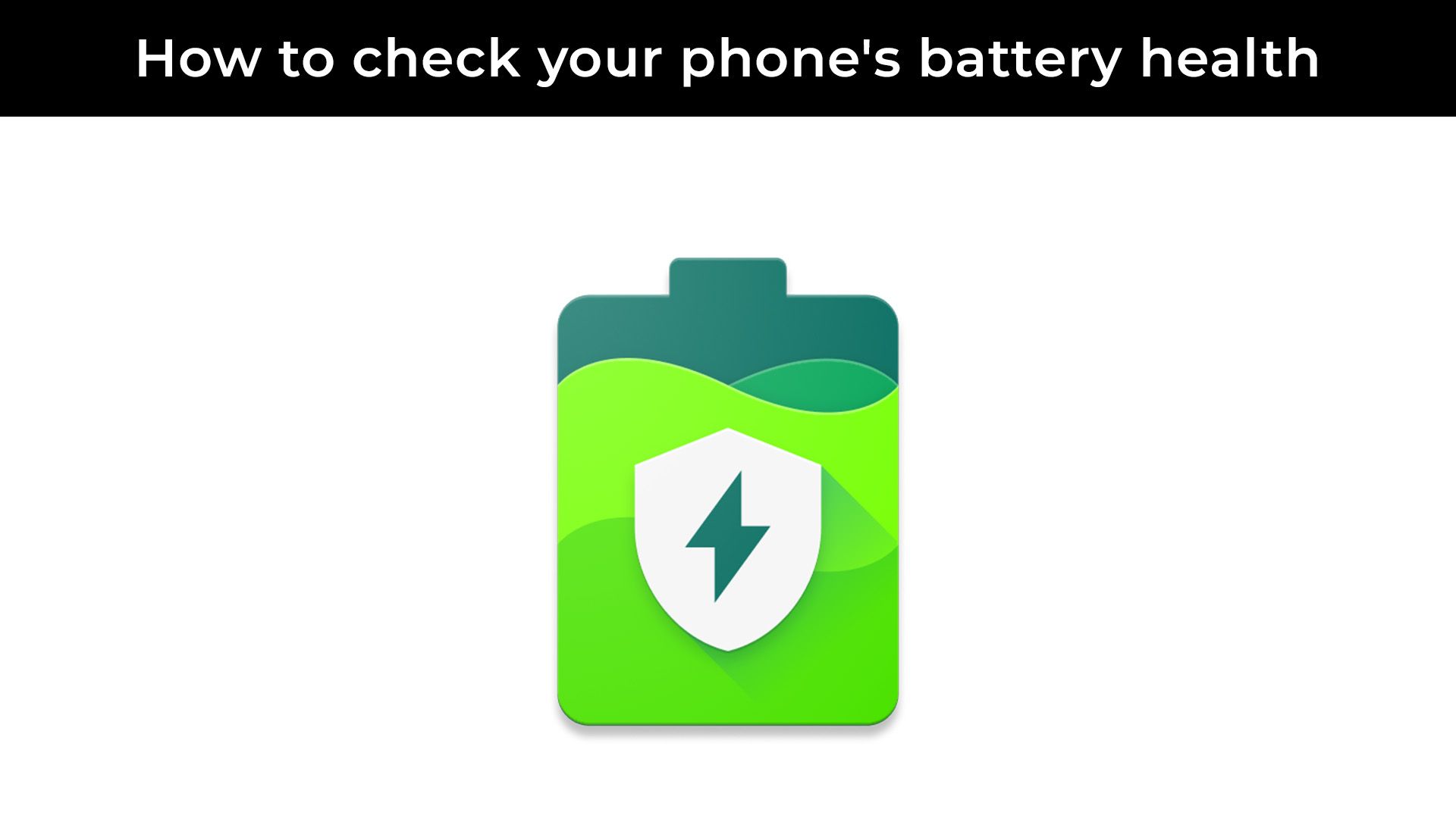 How to check the battery health of your phone