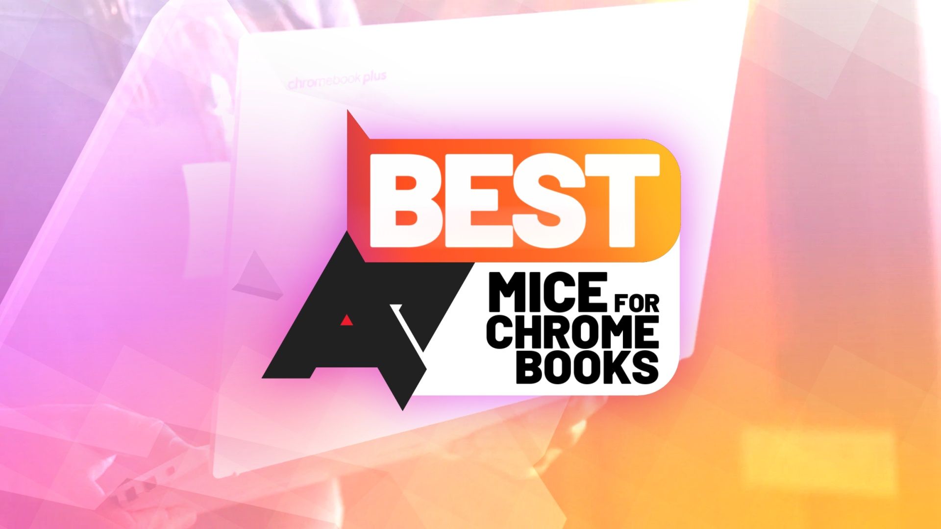 An image of a Chromebook Plus with an 'AP Best mice for Chromebooks' logo on top