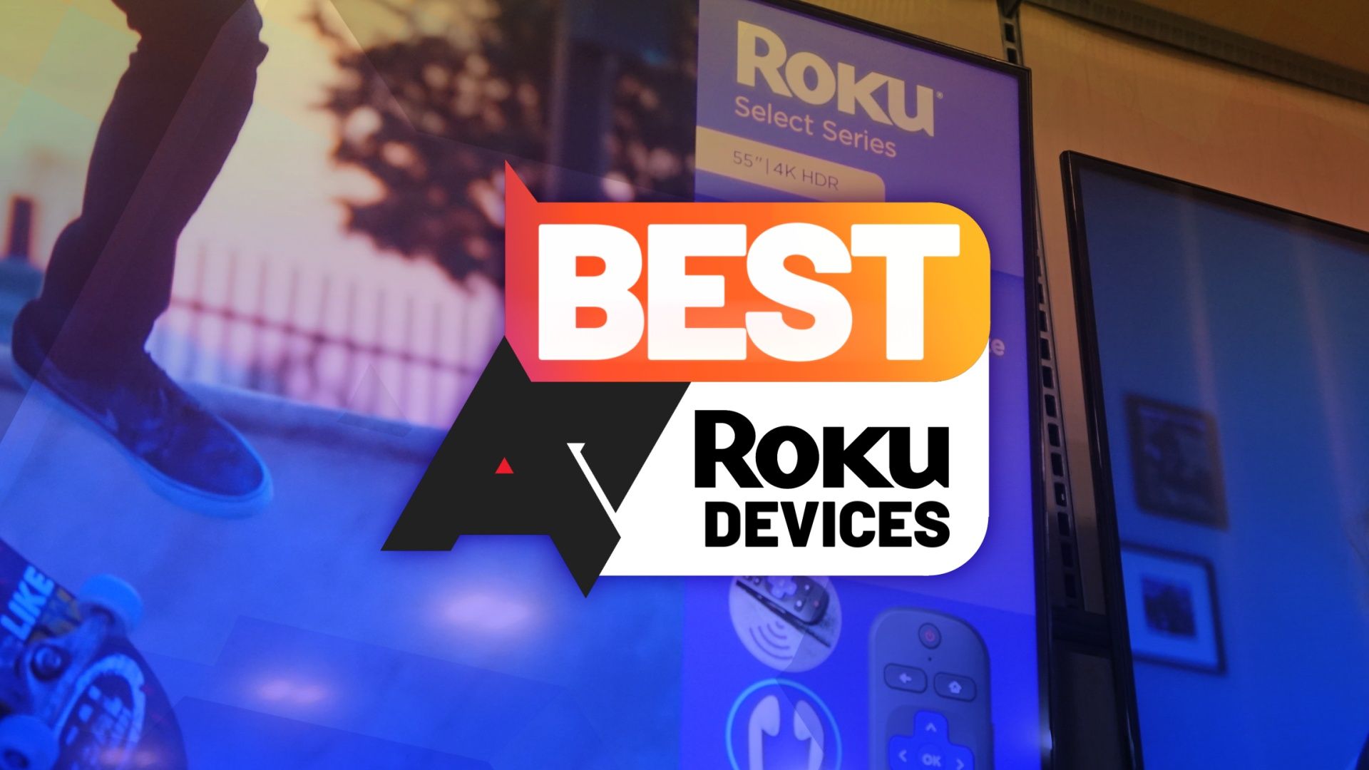 A 'Best Roku Devices' logo in front of blurred and tinted photos of Roku software on some TVs