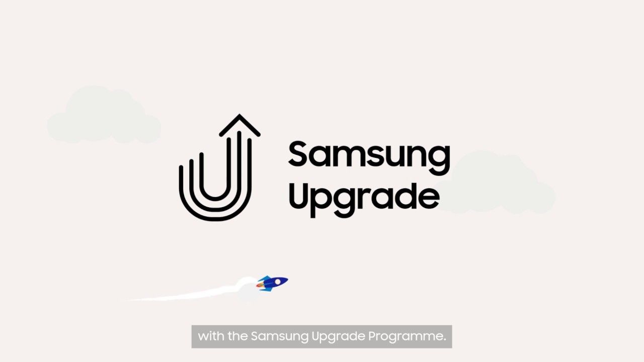 Samsung ad showing Samsung Upgrade with the words "with the Samsung Upgrade Programme"