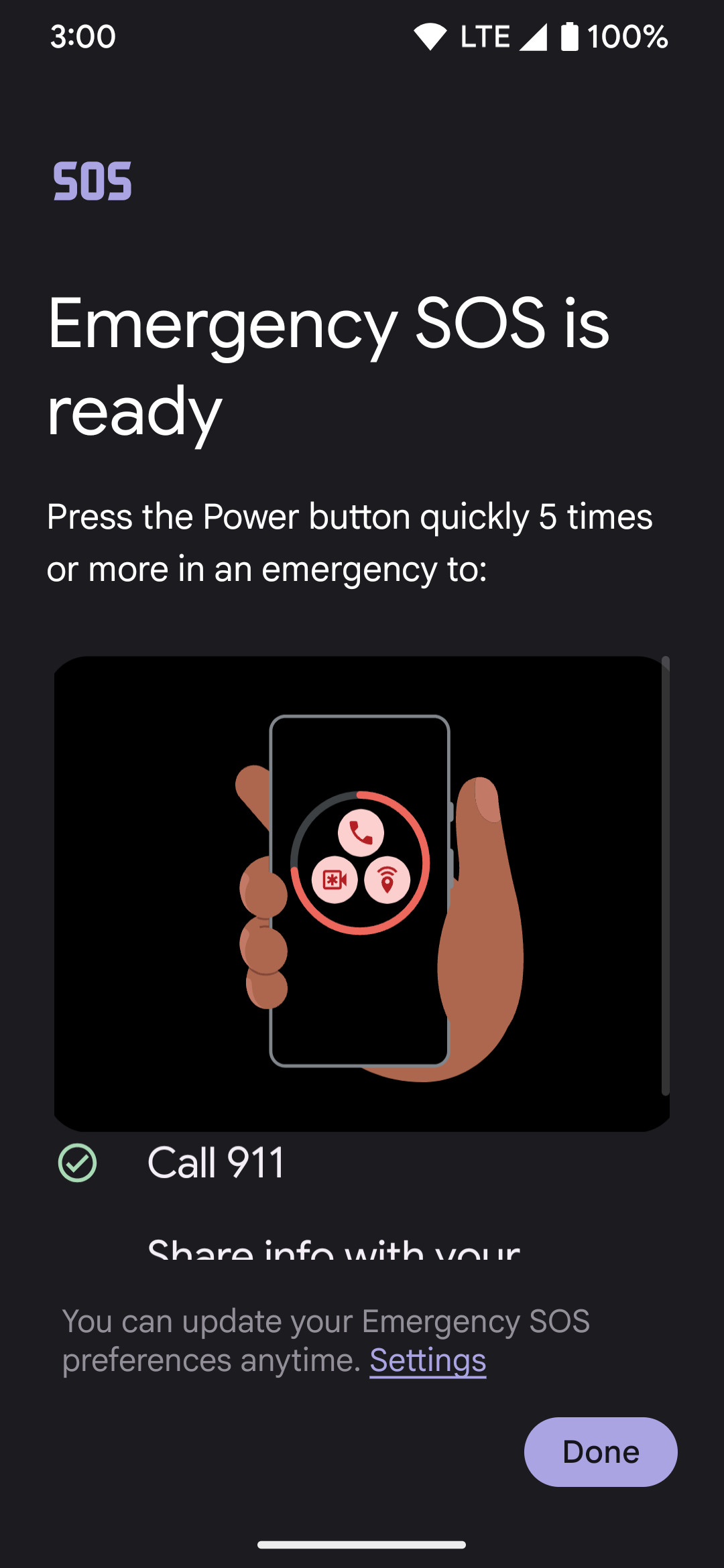 The Emergency SOS feature has been successfully set up and is ready to use now.