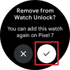 The "Remove from Watch Unlock?" screen on a Google Pixel watch with a red box around the check option