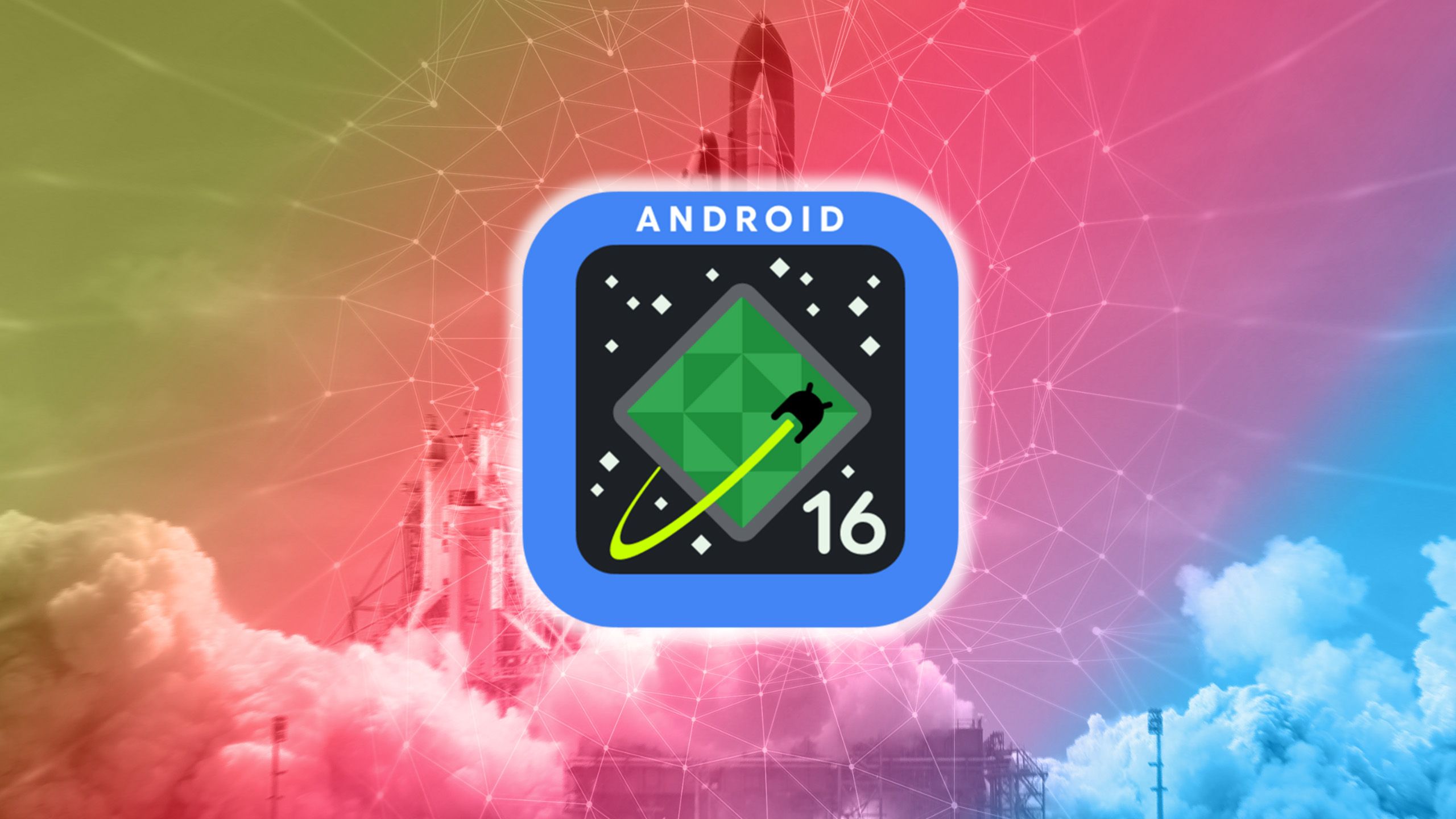 The Android 16 logo displayed over a photo of a spaceship launching.