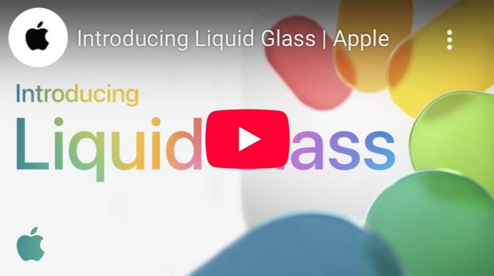 A YouTube thumbnail for Apple's Liquid Glass introduction video with the Play button covering the G and L in Glass.