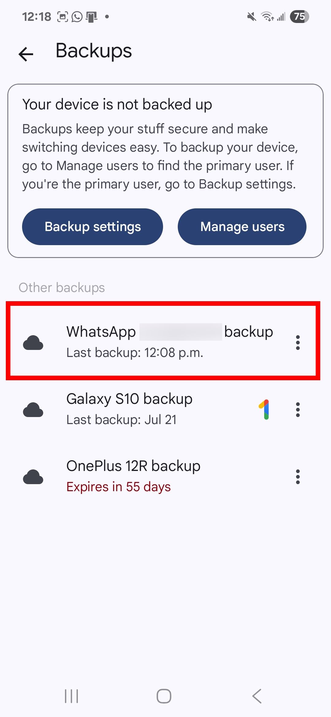 A list of backups with the WhatsApp backup highlighted showing the last back up date and time in the Google Drive app