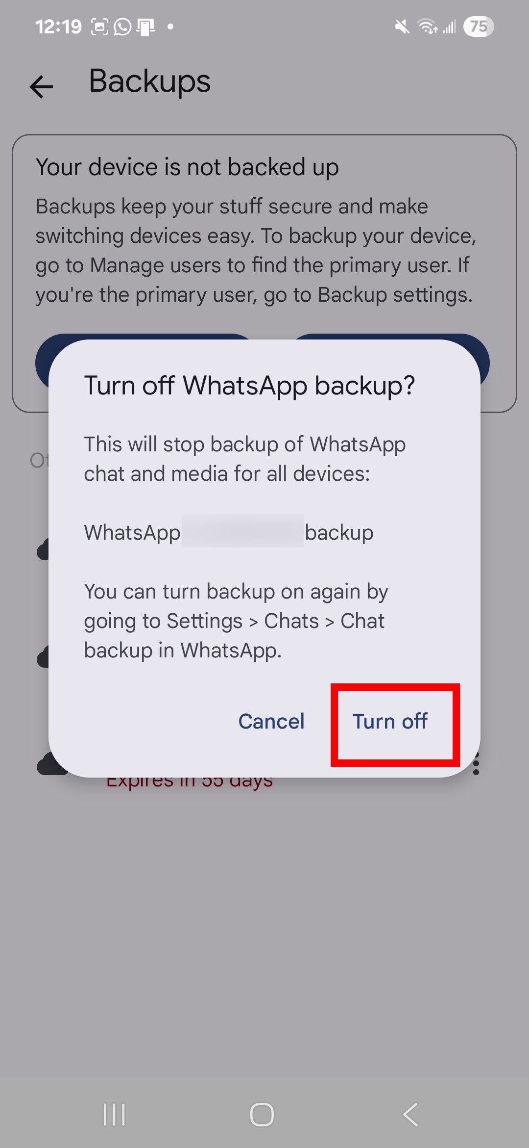 Red rectangle outline highlighting Turn off button for the Turn off WhatsApp backup prompt on the Google Drive app