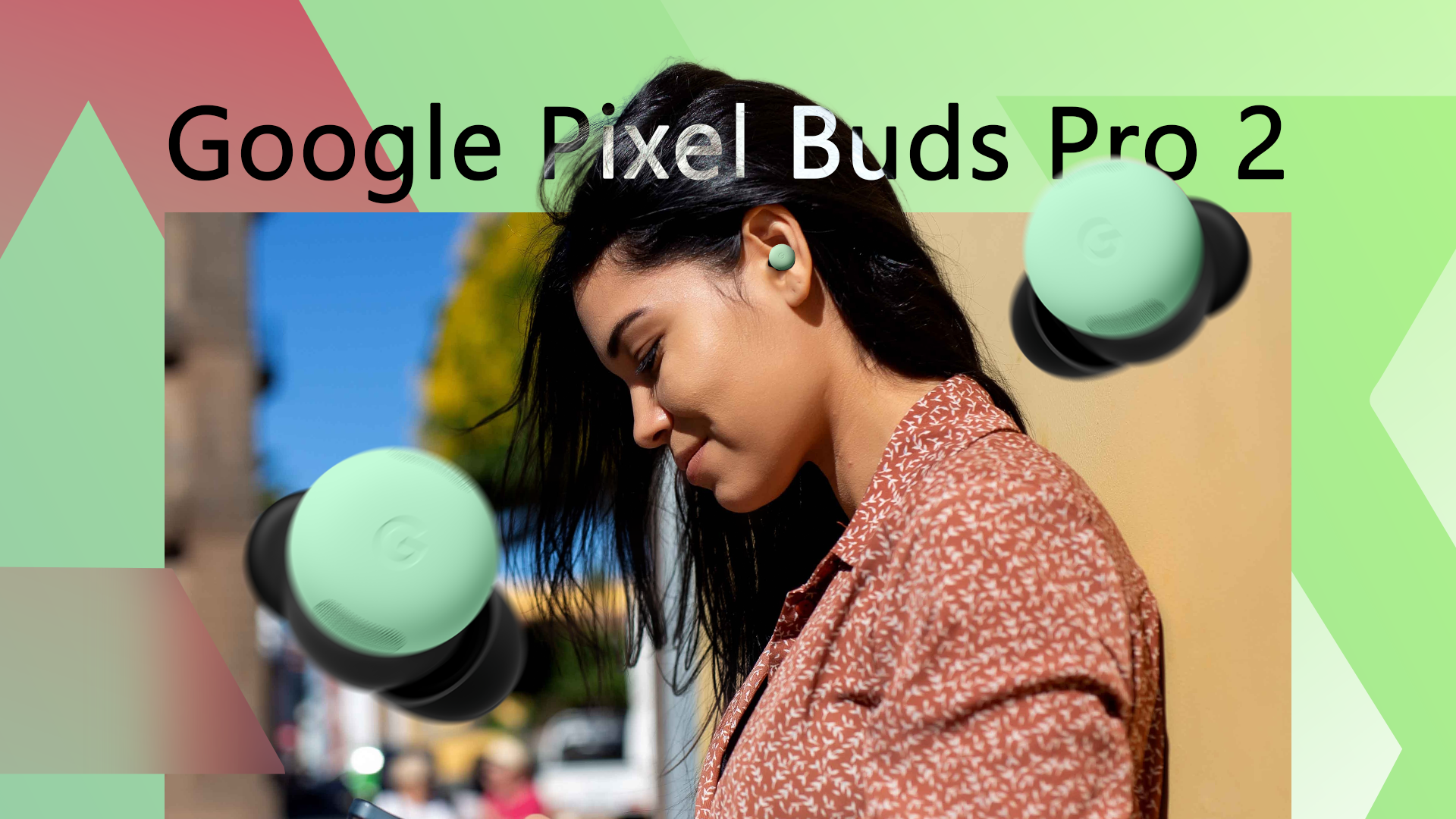 Pixel Buds Pro 2 get smarter with AI-powered updates